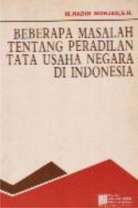 Beberapa Masalah Tentang Peradilan Tata Usaha Negara di Indonesia