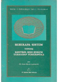 Beberapa Sistem Tentang Kontrol Segi Hukum Terhadap Pemerintah