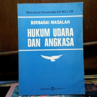 Berbagai Masalah Hukum Udara dan Angkasa