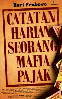Catatan Harian Seorang Mafia Pajak