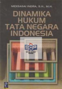 Dinamika hukum tata negara Indonesia