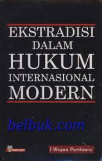 Ekstradisi Dalam Hukum Internasional Modern