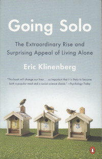 Going Solo: The Extraordinary Rise and Surprising Appeal of Living Alone