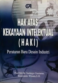Hak Atas Kekayaan Intelektual (HAKI) : Peraturan Baru Desain Industri