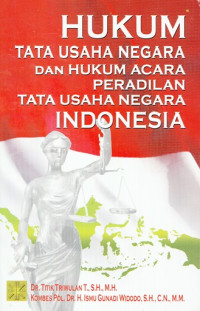 Hukum tata usaha negara dan hukum peradilan tata usaha negara Indonesia