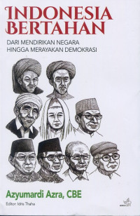 Indonesia bertahan: dari yang mendirikan negara hingga merayakan demokrasi