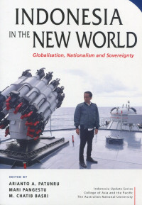 Indonesia in The New World: Globalisation, Nationalism, and Sovereignty