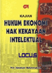 Kajian Hukum ekonomi hak kekayaan intelektual