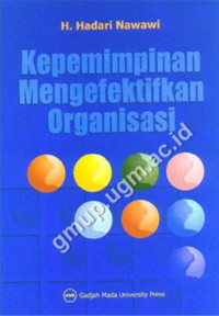 Kepemimpinan Mengefektifkan Organisasi