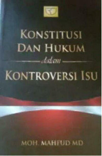 Konstitusi dan Hukum Dalam Kontroversi Isu