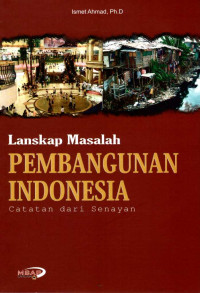 Lanskap Masalah Pembangunan Indonesia: catatan dari Senayan