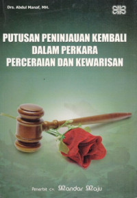 Image of Putusan peninjauan kembali dalam perkara perceraian dan kewarisan