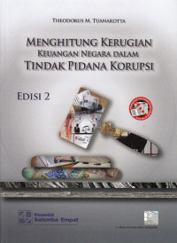 Menghitung Kerugian Keuangan Negara Dalam Tindak Pidana Korupsi