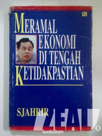 Meramal ekonomi ditengah ketidakpastian