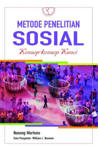Metode Penelitian Sosial : Konsep-konsep Kunci
