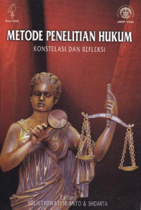 Metode penelitian hukum: Konstelasi dan Refleksi