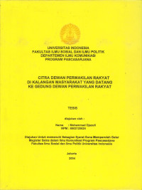 Citra Dewan Perwakilan Rakyat Di Kalangan Masyarakat yang Datang ke Gedung Dewan Perwakilan Rakyat
