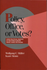 Policy, Office, or Votes