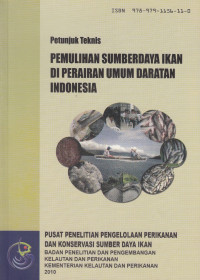Petunjuk Teknis Pemulihan Sumberdaya Ikan Di Perairan Umum Daratan Indonesia