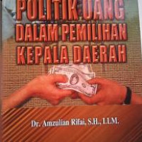 Politik Uang dalam Pemilihan Kepala Daerah