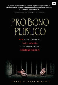 Probono Publico : Hak Konstitusional Fakir Miskin Untuk Memperoleh Bantuan Hukum