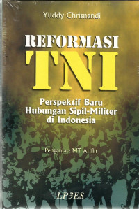 Reformasi TNI: perspektif baru hubungan sipil-militer di Indonesia