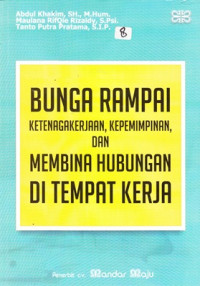 Bunga rampai ketenagakerjaan, kepemimpinan dan membina hubungan di tempat kerja