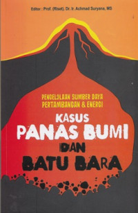 Pengelolaan sumber daya pertambangan & energi : kasus panas bumi dan batu bara