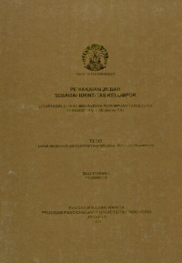 Pemakaian Jilbab sebagai Identitas Kelompok (Studi Kasus pada Mahasiswa Perempuan Fakultas X Universitas Y Di Jakarta)