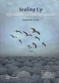 Scaling Up Affordable Health Insurance: Staying the Course