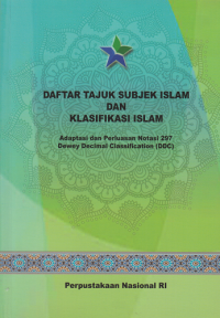 Daftar Tajuk Subjek Islam dan Klasifikasi Islam: Adaptasi dan Perluasan Notasi 297 Dewey Decimal Classification (DDC)