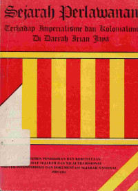 Sejarah Perlawanan Terhadap Imperialisme dan Kolonialisme di Daerah Irian Jaya