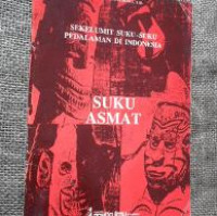 Sekelumit suku-suku pedalaman di Indonesia
