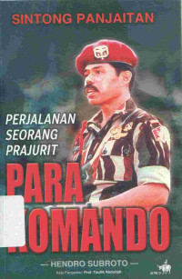 Sintong Panjaitan Perjalanan Seorang Prajurit Para Komando