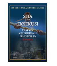 Sita Eksekusi : Praktek Kejurusitaan Pengadilan