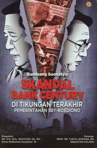 Skandal Bank Century: Di Tikungan Terakhir Pemerintahan SBY - Budiono