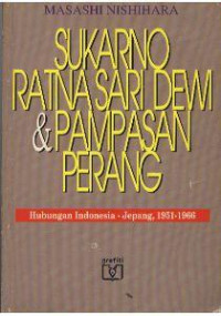 Sukarno Ratna Sari Dewi Dan Pampasan Perang