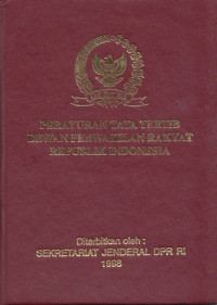 Peraturan Tata Tertib Dewan Perwakilan Rakyat Republik Indonesia: Keputusan Dewan Perwakilan Rakyat Republik Indonesia No. 9/DPR RI/I/1997 - 1998