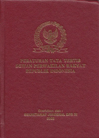 Peraturan Tata Tertib Dewan Perwakilan Rakyat Republik Indonesia: Keputusan Dewan Perwakilan Rakyat Republik Indonesia No. 9/DPR RI/I/1997 - 1998