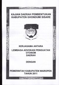 Naskah akademik: Kajian daerah pembentukan Kabupaten Ghondumi Sisare
