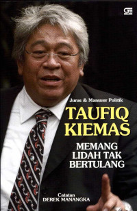Jurus dan Manuver Politik Taufiq Kiemas: Memang Lidah Tak Bertulang