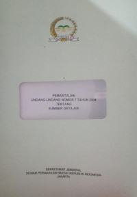 Pemantauan Undang Undang Nomor 7 Tahun 2004 Tentang Sumber Daya Air