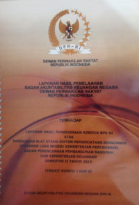 Laporan Hasil Penelaahan Badan Akuntabilitas Keuangan Negara Dewan Perwakilan Rakyat Republik Indonesia Terhadap Laporan Hasil Pemeriksaan Kinerja BPK RI Atas Pengadaan Alat Utama Sistem Persenjataan Bersumber Pinjaman Luar Negeri Kementerian Pertahanan, Badan Perencanaan Pembangunan Nasional Dan Kementerian Keuangan Semester II Tahun 2013 : Terkait Komisi I dan XI