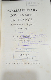 Parliamentary Government in France: Revolutionary Origins, 1789-1791