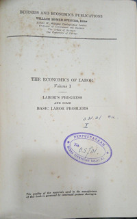 The Economics of Labor : Labor's Progress and Some Basic Labor Problems