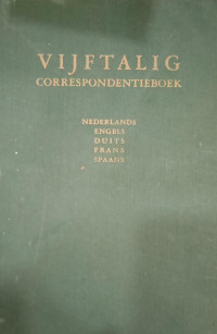 Vijftalig Correspondentieboek: Nederlands, Engels, Duits, Frans, Spaans