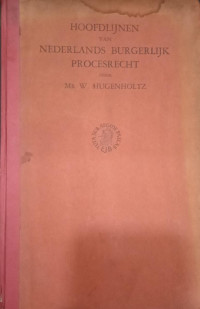 Hoofdlijnen van Nederlands Burgerlijk Procesrecht