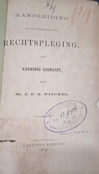 Handleiding bij De Oefening Der Rechtspleging voor 's Konings Zeemacht