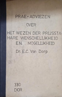 Prae-Adviezen over het Wezen der Prijsstahare Wenshelijkheid en Mogelijkheid