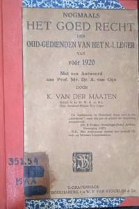 Nogmaals het Goed Recht der Oud-Gedienden van het N. I. Leger van voor 1920 met een Antwoord aan Prof. Mr. Dr. A. van Gijn